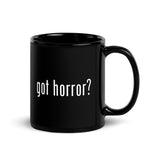 Got Horror? Coffee Mug