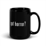 Got Horror? Coffee Mug
