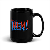 Them! Coffee Mug