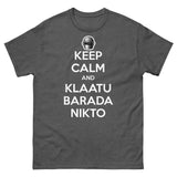 Keep Calm and Klaatu Barada Nikto Shirt