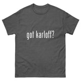 Got Karloff T-Shirt