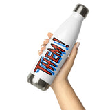 Them! Stainless Steel Water Bottle