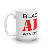 Wage Peace Not War - Coffee Mugs